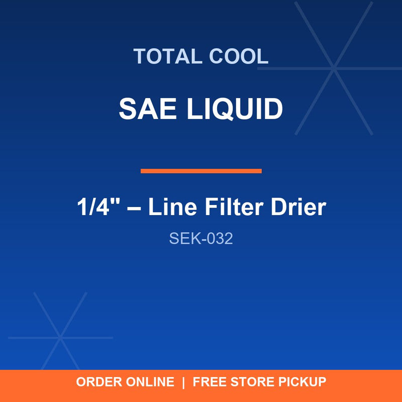 SEK-032 1/4" SAE – Liquid Line Filter Drier